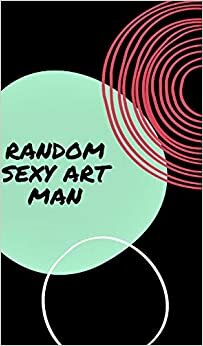 Random Sexy Art Man indir