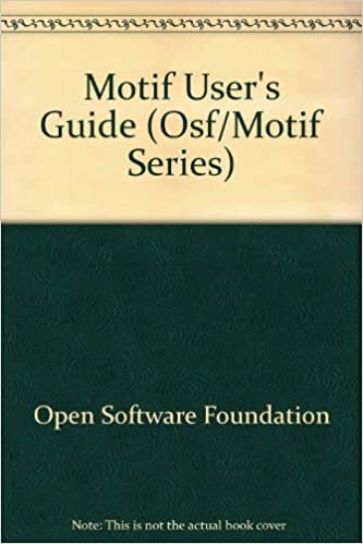 Osf/Motif User's Guide: Revision 1.0 (Osf/Motif Series)
