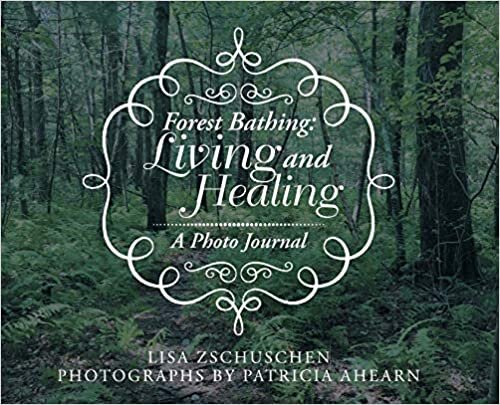 Forest Bathing: Living and Healing: A Photo Journal indir