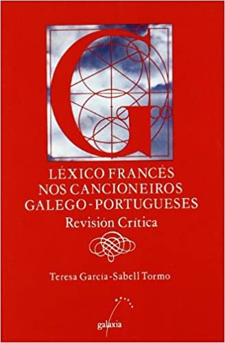 Lexico frances nos cancioneiros galego-portugueses (Dicionarios, Band 9)