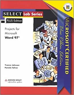 Select Plus Word 97: Blue Ribbon Edition: Hands-on Activity for Intermediate Students (Select Lab Series) indir