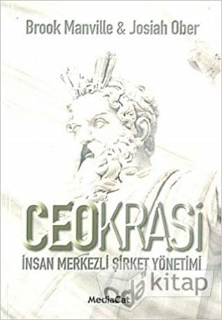 Ceokrasi İnsan Merkezli Şirket Yönetimi