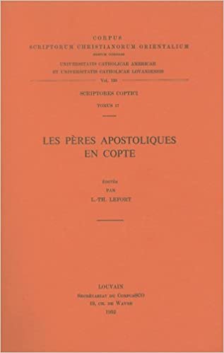 Les Peres Apostoliques En Copte: T. (Corpus Scriptorum Christianorum Orientalium)