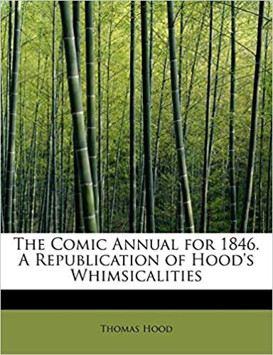 The Comic Annual for 1846. A Republication of Hood's Whimsicalities