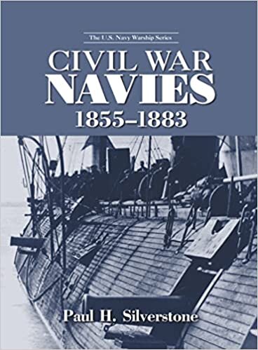 Civil War Navies, 1855-1883 (U.) (The U.S. Navy Warship Series)
