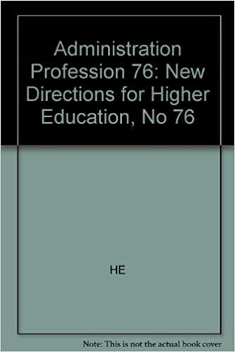 Administration As a Profession: New Directions for Higher Education, No 76