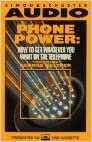 Phone Power: How to Get Whatever You Want on the Telephone (Sound Ideas)