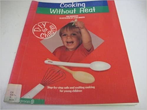 Cooking without Heat (DIY for children)