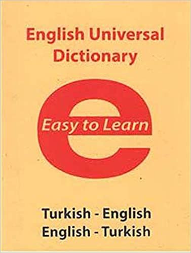 English Universal Dictionary Easy to Learn Turkish English English Turkish