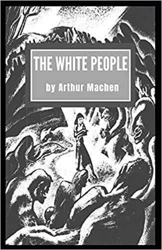 The White People: Illustrated