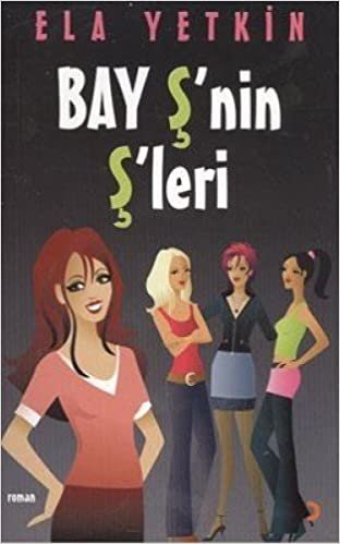 BAY Ş'NİN Ş'LERİ