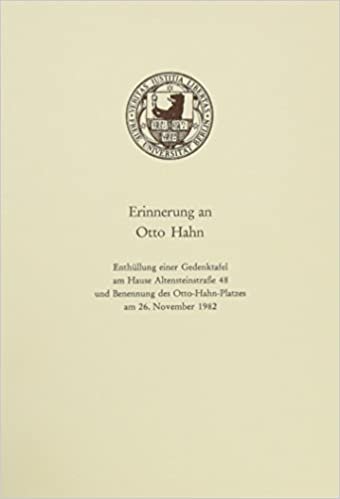 Erinnerung an Otto Hahn.: Enthüllung einer Gedenktafel am Hause Altensteinstraße 48 und Benennung des Otto-Hahn-Platzes am 26. November 1982.
