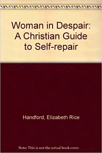 Woman in Despair: A Christian Guide to Self-repair indir