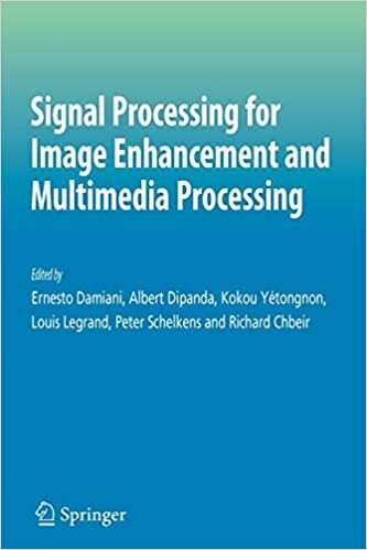 Signal Processing for Image Enhancement and Multimedia Processing (Multimedia Systems and Applications)