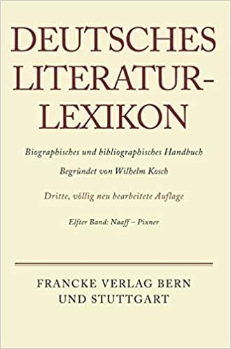 Deutsches Literatur-Lexikon, Band 11, Naaff - Pixner