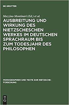 Nietzsche und der deutsche Geist (Monographien und Texte zur Nietzsche-Forschung, Band 3)