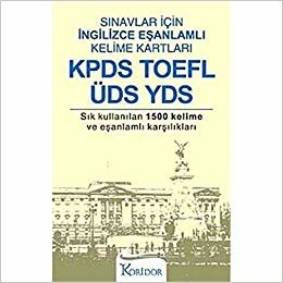Sınavlar İçin İngilizce Eşanlamlı Kelime Kartları KPDS, TOEFL, ÜDS, YDS