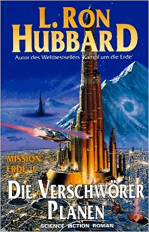 Hubbard, L: Mission Erde 1/Verschwoerer indir