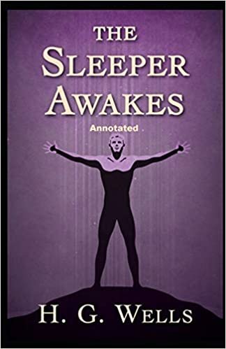 The Sleeper Awakes Annotated indir