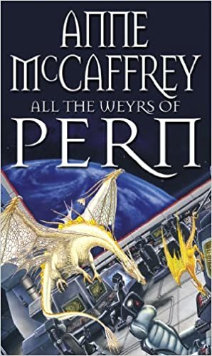 All The Weyrs Of Pern (The Dragon Books)