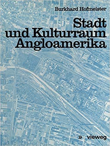 Stadt und Kulturraum Angloamerika (German Edition)