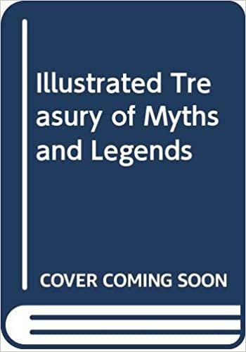 Illustrated Treasury of Myths and Legends