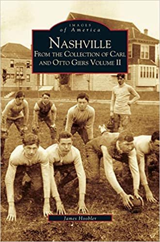 Nashville: : From the Collection of Carl and Otto Giers Volume 2 indir