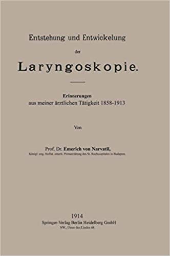 Entstehung und Entwickelung der Laryngoskopie