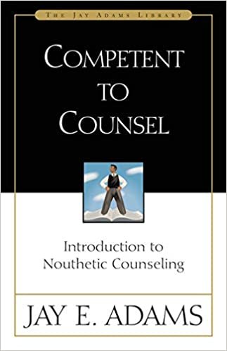 Competent to Counsel: Introduction to Nouthetic Counseling (Jay Adams Library) indir