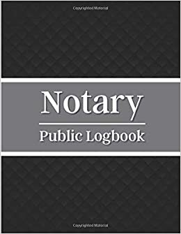 Notary Public Logbook: Journal Of Notarial Acts - Detailed Informations Of Notarial Acts - Official Notary Public Journal for Protecting Your Client's ... - Black Leather Cover - 240 Entires indir