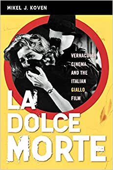 La Dolce Morte: Yerel Sinema ve Italyan Giallo Film