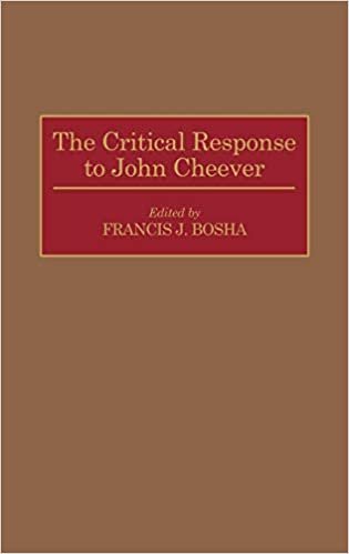 The Critical Response to John Cheever (Critical Responses in Arts & Letters) (Critical Responses in Arts and Letters) indir