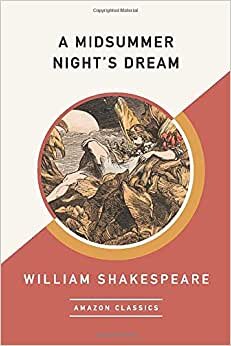 A Midsummer Night's Dream (AmazonClassics Edition) indir