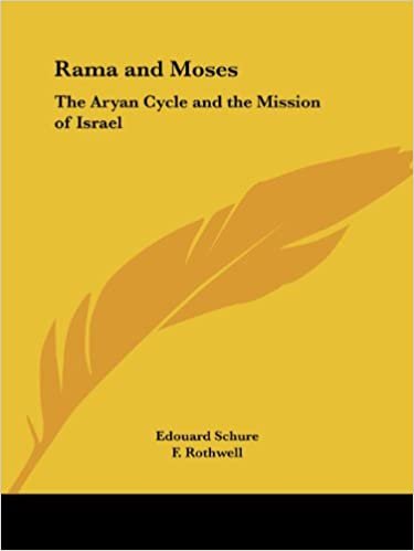 Rama and Moses: Aryan Cycle and Mission of Israel