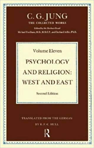 Psychology and Religion Volume 11: West and East: East and West (Collected Works of C.G. Jung)