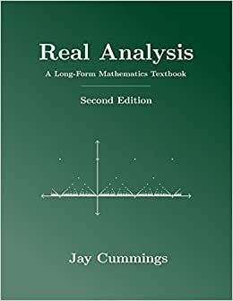 Real Analysis: A Long-Form Mathematics Textbook (Long-Form Math Textbook)