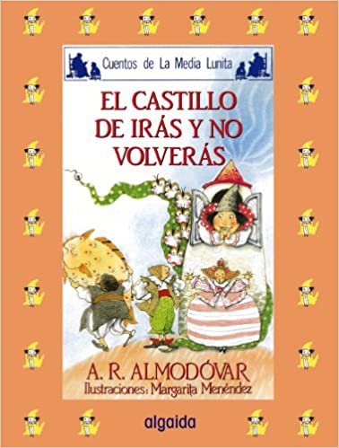 Media lunita / Crescent Little Moon: El Castillo De Iras Y No Volveras: 12 (Infantil - Juvenil)