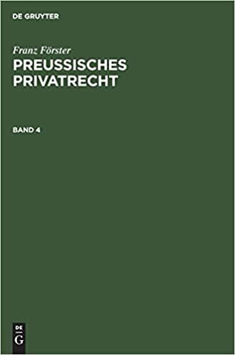 Franz Förster: Preußisches Privatrecht. Band 4