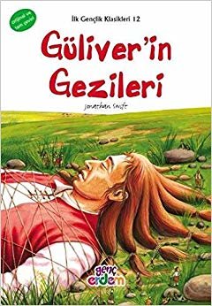 Gulliverin Gezileri-İlk Gençlik Klasikleri Dizisi 11