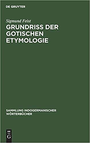 Grundriss der Gotischen Etymologie (Sammlung Indogermanischer Woerterbucher) indir