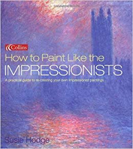 How to Paint Like the Impressionists indir