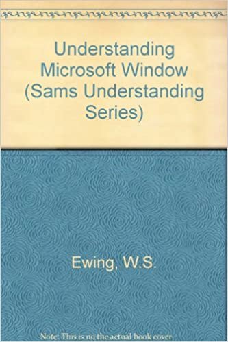 Understanding Microsoft Windows (Sams Understanding Series)
