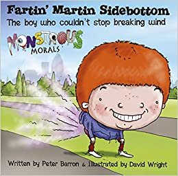 Fartin Martin Sidebottom: The Boy Who Couldn't Stop Breaking Wind