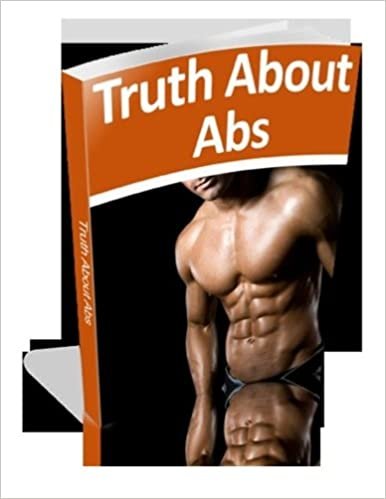 Truth About Abs !: Loose Belly Fat