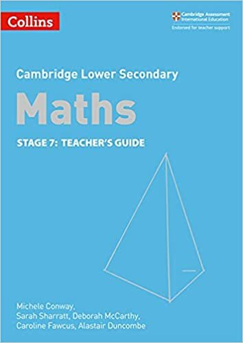 Lower Secondary Maths Teacher’s Guide: Stage 7 (Collins Cambridge Lower Secondary Maths)