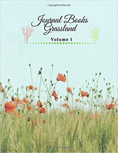 Journal Books Grassland: Save Memories In This Grassland Book, Journals Lined Inspirational Quotes Notebook (Volume 1)