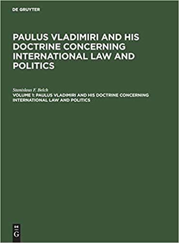 Paulus Vladimiri and his doctrine concerning international law and politics: Volume 1