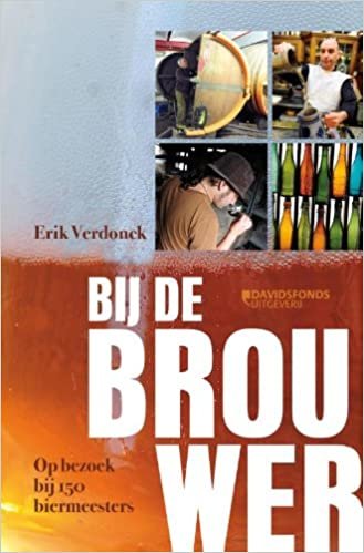 Bij de brouwer: 150 verhalen uit bierland Belgie