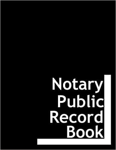 Notary Public Record Book: 200+ Entry Notary Log Book Journal To Track Records Accurately & Completely - 8.5" × 11" - 120 Pages