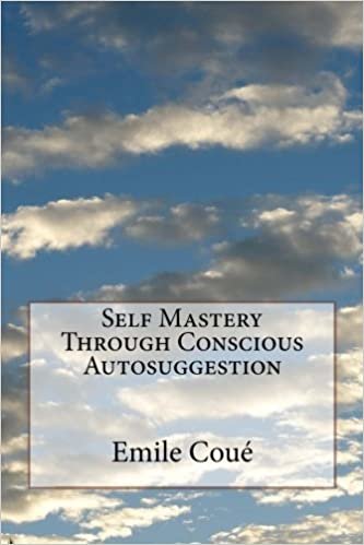 Self Mastery Through Conscious Autosuggestion indir